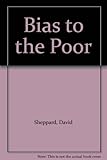 Bias to the poor