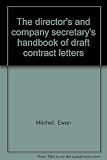 The director's and company secretary's handbook of draft contract letters
