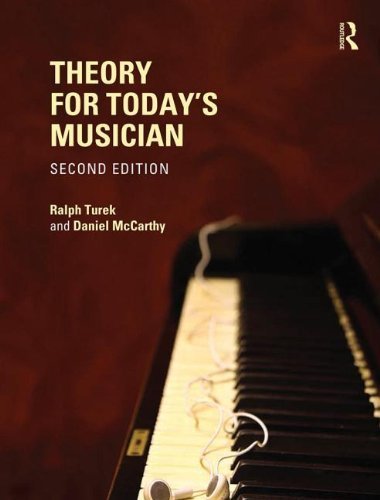 Theory for Today's Musician, Second Edition (Textbook and Workbook Package) 2nd edition by Turek, Ralph, McCarthy, Daniel (2013) Hardcover