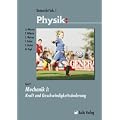 Unterricht Physik - Mechanik I; Kraft und Geschwindigkeits�nderung, Sek. I, mit DVD-ROM