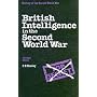 British Intelligence in the Second World War: Its Influence on Strategy and Operations (History of the Second World War)