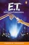 E.T. the Extra-Terrestrial: Level 2 (Penguin Readers)