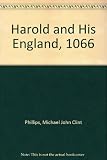 Harold and his England : how did King Harold become famous?
