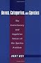 Genes, Categories, and Species: The Evolutionary and Cognitive Causes of the Species Problem: The Evolutionary and Cognitive Cause of the Species Problem