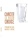 Books : Cancer is Your Choice