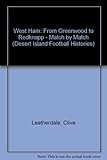 West Ham United : from Greenwood to Redknapp, match by match