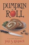 Pumpkin Roll (Culinary Mysteries (Shadow Mountain))