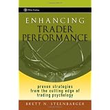 Enhancing Trader Performance: Proven Strategies From the Cutting Edge of Trading Psychology (Wiley Trading)