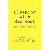 41 2I1o28xL. SL160 SS160  Sleeping with Mae West and other stories (Volume 1) (Paperback)