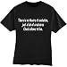 There Is No Theory of Evolution Just a List of Creatures Chuck Allows to Live Adult Black T-shirt Size XL