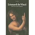 L�onard de Vinci (1452-1519) : Tout l'oeuvre peint et graphique