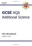 GCSE AQA additional science. Workbook. Higher level