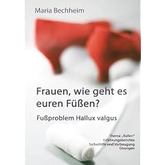 Frauen, wie geht es euren F��en?: Fu�problem Hallux valgus