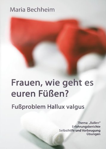 Frauen, wie geht es euren F&uuml;&szlig;en?: Fu&szlig;problem Hallux valgus