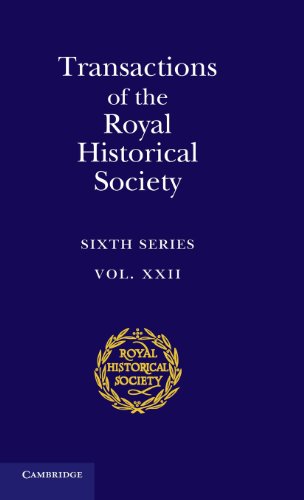 Transactions of the Royal Historical Society: Volume 22: Sixth Series (Royal Historical Society Transactions)