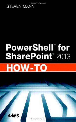 PowerShell for SharePoint 2013 How-To