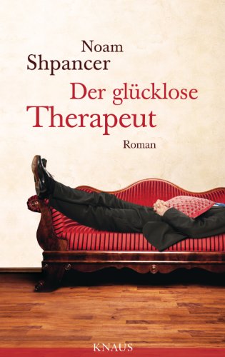 Der glücklose Therapeut: Roman (German Edition)