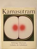 Kamasutram. Leitfaden der Liebeskunst - Mallanaga Vatsyayana