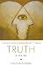 Truth: A Guide Truth: A Guide