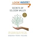 Secrets of Silicon Valley: What Everyone Else Can Learn from the Innovation Capital of the World