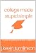 College Made Stupid Simple
