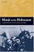 Music in the Holocaust: Confronting Life in the Nazi Ghettos and Camps (Oxford Historical Monographs)