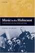 Music in the Holocaust: Confronting Life in the Nazi Ghettos and Camps (Oxford Historical Monographs)