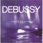 Debussy for Relaxation by  Claude Debussy, Charles M�nch, James Galway, Marek Janowski, and Guarneri Quartet 