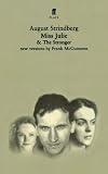 Miss Julie and The Stronger: Two Plays