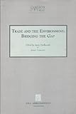 Trade and the environment : bridging the gap
