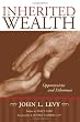 Inherited Wealth: Opportunities and Dilemmas