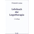 Lehrbuch der Logotherapie: Menschenbild und Methoden