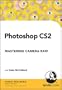 Photoshop CS2 Mastering Camera Raw
