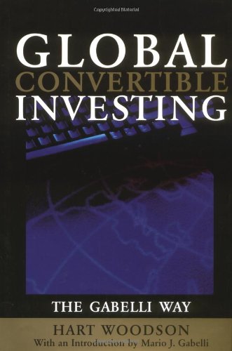 Global Convertible Investing: The Gabelli Way