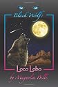 Black Wolf: Loco Lobo