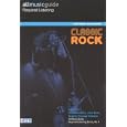 All Music Guide Required Listening : Classic Rock (All Music Guide Required Listening Classic Rock) by Christopher Woodstra