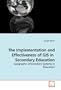 The Implementation and Effectiveness of GIS in  Secondary Education: Geographic Information Systems in Education