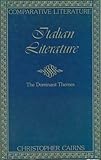 Italian literature : the dominant themes