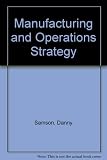 Manufacturing and operations strategy