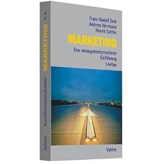 Marketing: Eine managementorientierte Einf�hrung