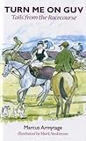 Turn me on, guv : 'tails' from the racecourse