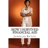 How I Survived Financial Aid: For the First-Generation College Student (Volume 1)