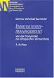 Innovationsmanagement. Von der Produktidee zur erfolgreichen Vermarktung