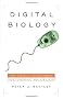 Digital Biology: How Nature is Transforming Our Technology and Our Lives