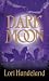 Dark Moon Dark Moon