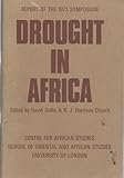 Drought in Africa : report of the 1973 Symposium