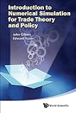 An introduction to numerical simulation for trade theory and policy