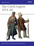 The Czech Legion 1914-20 (Men-at-Arms)