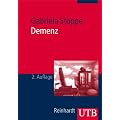 Demenz: Diagnostik - Beratung - Therapie (Uni-Taschenb�cher M)