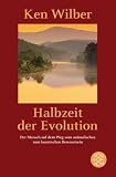 Produkt-Bild: Halbzeit der Evolution: Der Mensch auf dem Weg vom animalischen zum kosmischen Bewu&szlig;tsein